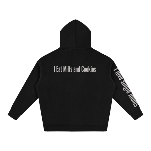 I Eat Milfs and Cookies Hoodie